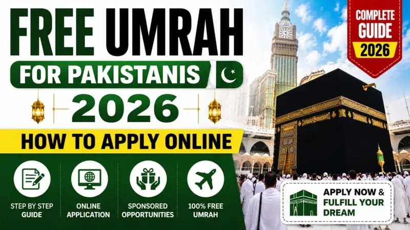 Free Umrah for Pakistanis 2026 – How to Apply Online